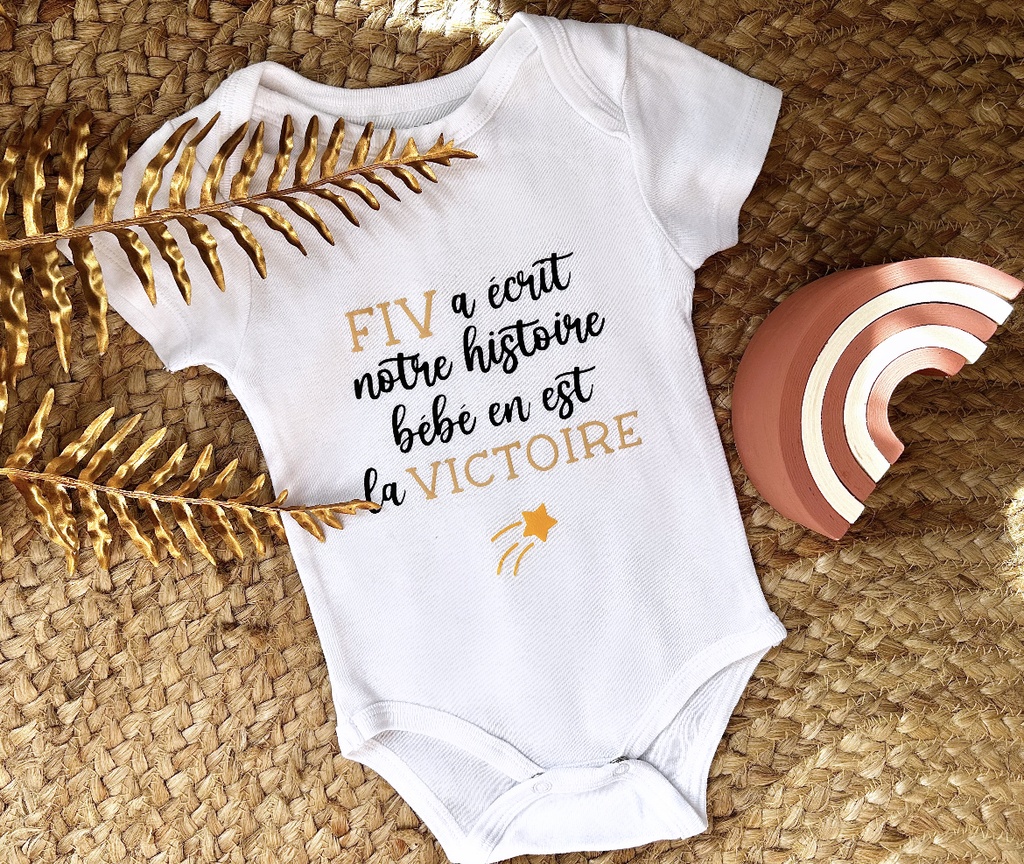 Body personnalisé "FIV a écrit notre histoire bébé en est la victoire"