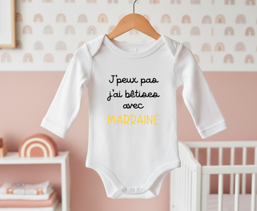 Body personnalisé "J'peux pas j'ai bêtise avec Marraine "