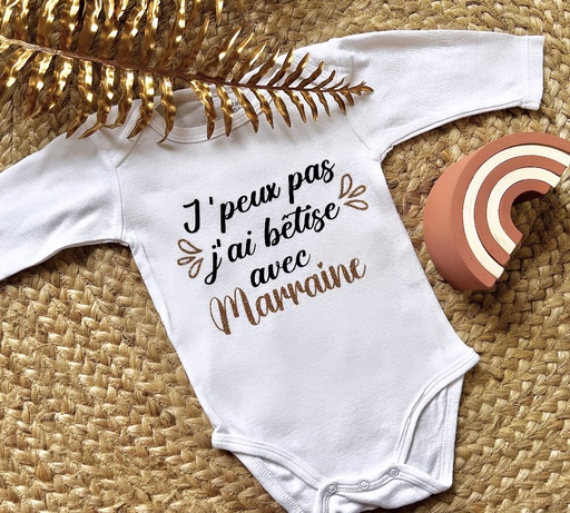 Body personnalisé "J'peux pas j'ai bêtise avec Marraine "