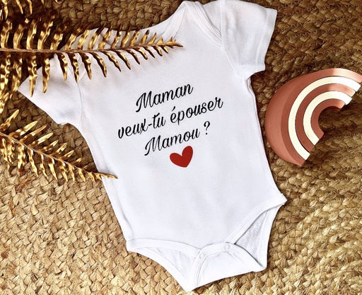 Body personnalisé "Maman veux-tu épouser Mamou?"